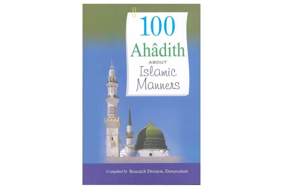 100 Ahadith About Islamic Manners - Premium  from Islamic Book Service - Just $5! Shop now at IQRA Book Center | A Division of IQRA' international Educational Foundation