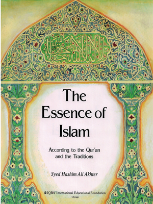 Essence of Islam (HC) - Premium Textbook from IQRA' international Educational Foundation - Just $9! Shop now at IQRA Book Center | A Division of IQRA' international Educational Foundation