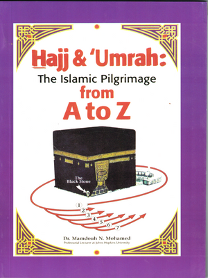 Hajj & Umrah: From A to Z - Premium  from I.B Publishers, Inc. - Just $14! Shop now at IQRA' international Educational Foundation