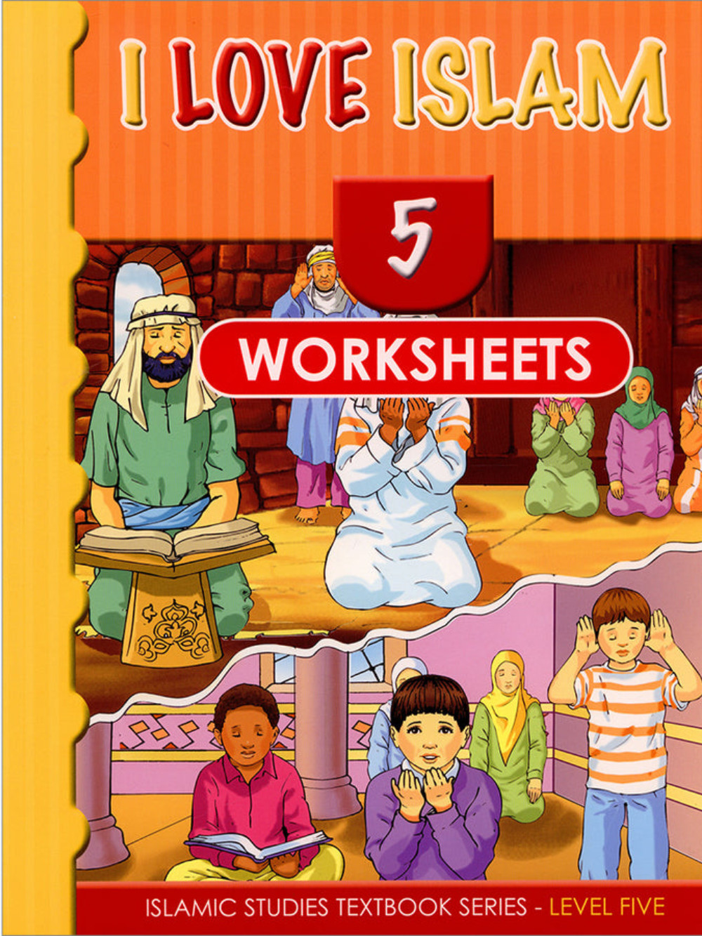 I Love Islam: Level 5 Workbook - Premium Workbook from Hani Book Store - Just $7.99! Shop now at IQRA Book Center 