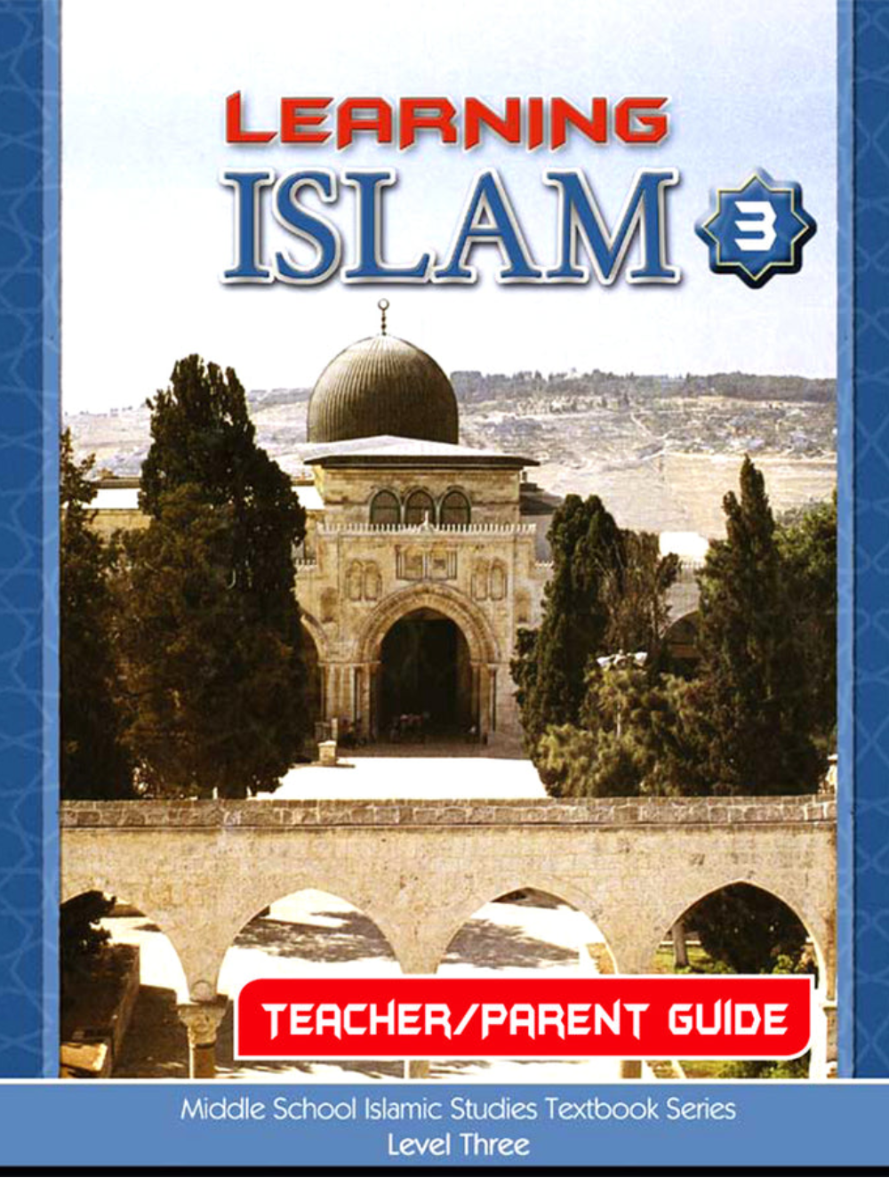 Learning Islam Teacher Manual 3 - Premium Book from NoorArt Inc. - Just $31.99! Shop now at IQRA Book Center 