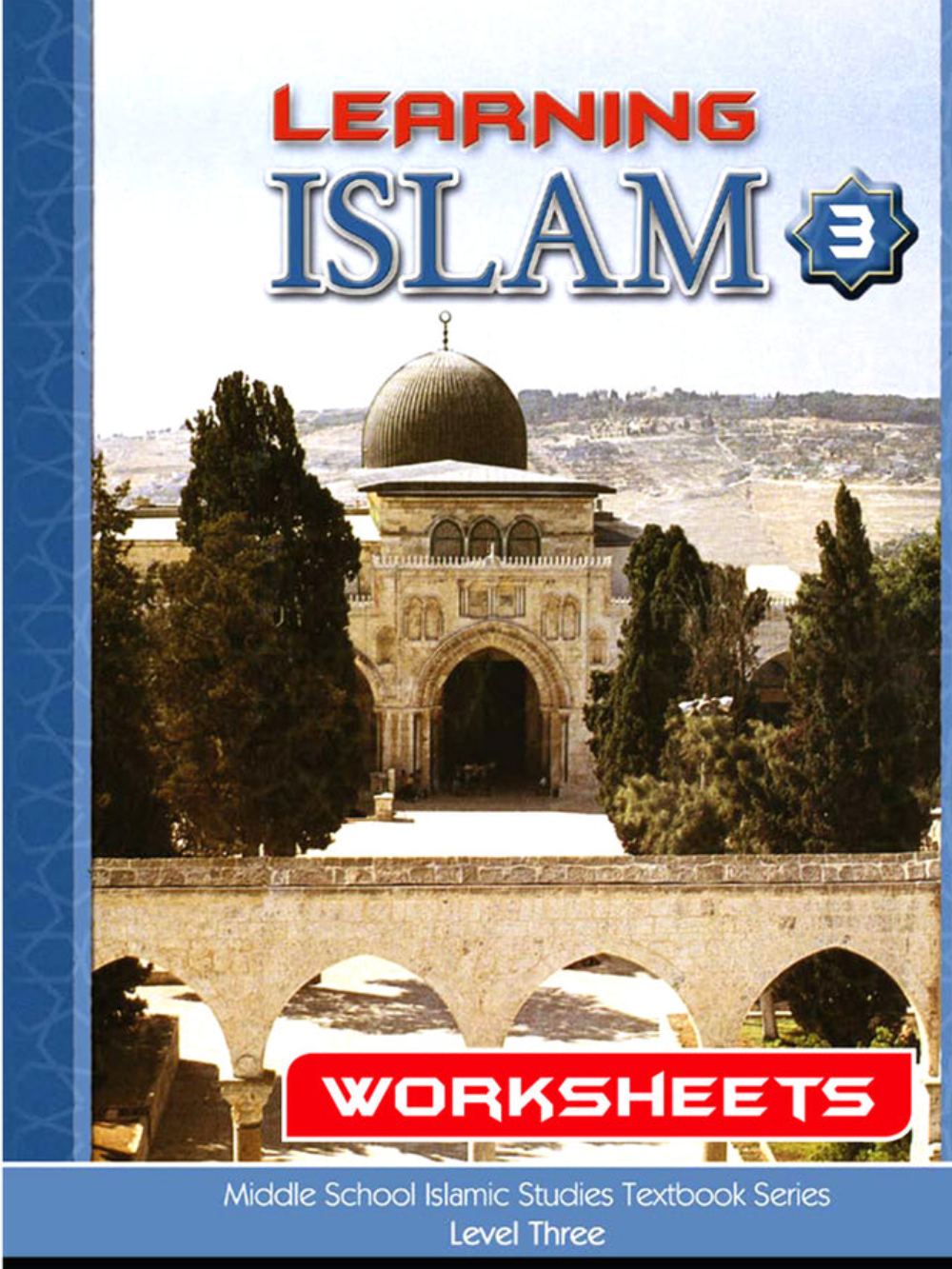 Learning Islam Worksheets: Level 3 (8th Grade) - Premium Workbook from Hani Book Store - Just $11.99! Shop now at IQRA Book Center 