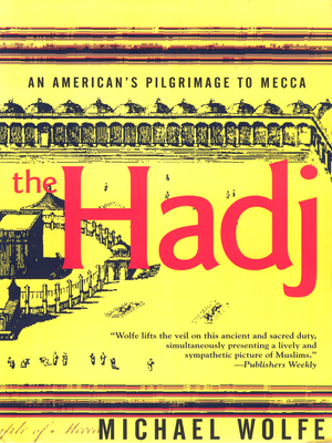 Hadj: An American's Pilgrimage - Premium  from Good words - Just $16! Shop now at IQRA' international Educational Foundation