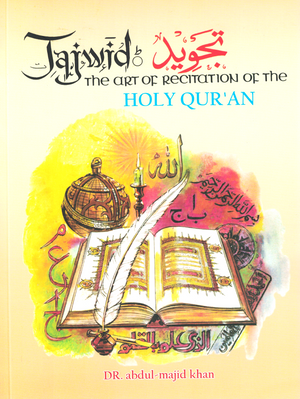 Tajwid: The Art of Recitation of Recitation of the Quran - Premium Textbook from I.B Publishers Inc - Just $12.95! Shop now at IQRA Book Center 
