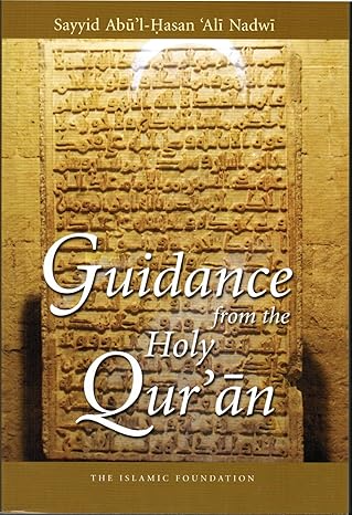 Guidance from the Holy Qur'an - Premium Book from Islamic Foundation, UK - Just $18.95! Shop now at IQRA Book Center 