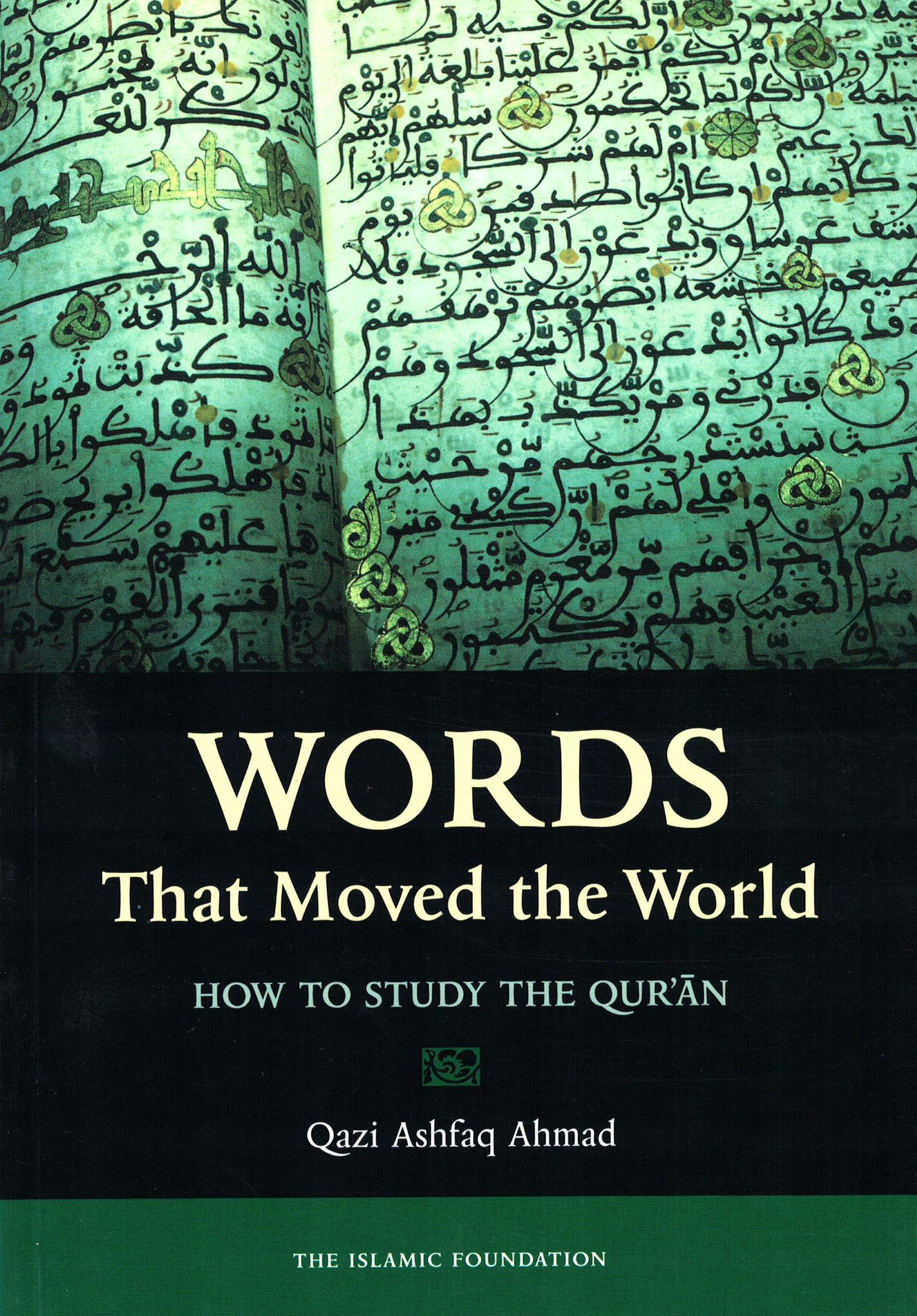 Words that Moved the World SC - Premium Book from Islamic Foundation, UK - Just $7.95! Shop now at IQRA Book Center 