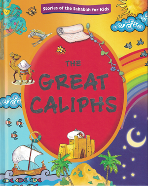 Great Caliphs, The - Premium Book from Goodword Books - Just $12! Shop now at IQRA Book Center 