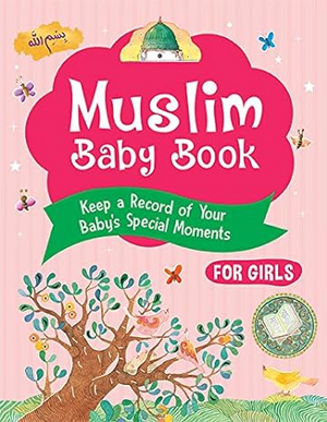 Muslim Baby Book (For Girls) - Premium  from Goodword Books - Just $12! Shop now at IQRA' international Educational Foundation