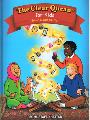 The Clear Quran Tafsir for Kids - Surah 1 & 49-114 - Premium Quran Book from Furqaan Bookstore - Just $34.95! Shop now at IQRA' international Educational Foundation