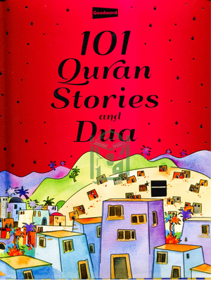 101 Quran Stories and Dua-HB - Premium Story book from Goodword Books - Just $18.95! Shop now at IQRA Book Center 