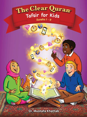 The Clear Quran® Tafsir For Kids – Surahs 1-9 - Premium Quran from Furqaan Bookstore - Just $44.95! Shop now at IQRA' international Educational Foundation