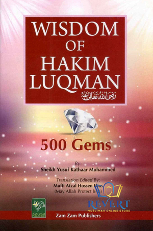 Wisdom of Luqman 500 Gems - Premium Book from Zam Zam Publishers - Just $4! Shop now at IQRA Book Center 