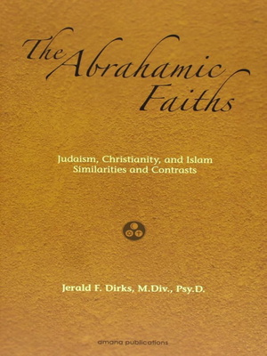 Abrahamic Faiths, The - Premium  from Goodword Books - Just $15.95! Shop now at IQRA' international Educational Foundation