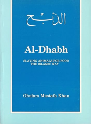 Al-Dhabh: Slaying Animals Islam - Premium  from IIPH - Just $4.95! Shop now at IQRA' international Educational Foundation