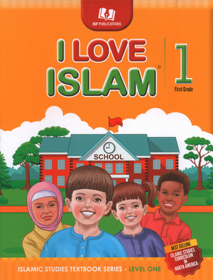 I Love Islam Textbook Level 1 (New Edition) - Premium Textbook from Hani Book Store - Just $34.99! Shop now at IQRA Book Center 