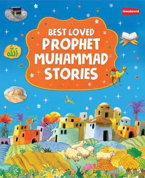 Best Loved Prophet Muhammad-HC - Premium  from Goodword Books - Just $16! Shop now at IQRA' international Educational Foundation