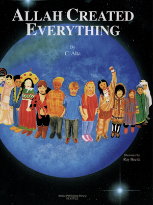 Allah Created Everything - Premium Textbook from IQRA' international Educational Foundation - Just $4! Shop now at IQRA Book Center | A Division of IQRA' international Educational Foundation