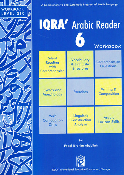 IQRA' Arabic Reader 6 Workbook - Premium Workbook from IQRA' international Educational Foundation - Just $8.99! Shop now at IQRA Book Center 