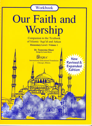 Our Faith & Worship: Volume 1 Workbook - Premium Workbook from IQRA' international Educational Foundation - Just $8! Shop now at IQRA' international Educational Foundation