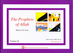 Prophets of Allah: Volume 2 - Premium Text Book from IQRA' international Educational Foundation - Just $8! Shop now at IQRA' international Educational Foundation