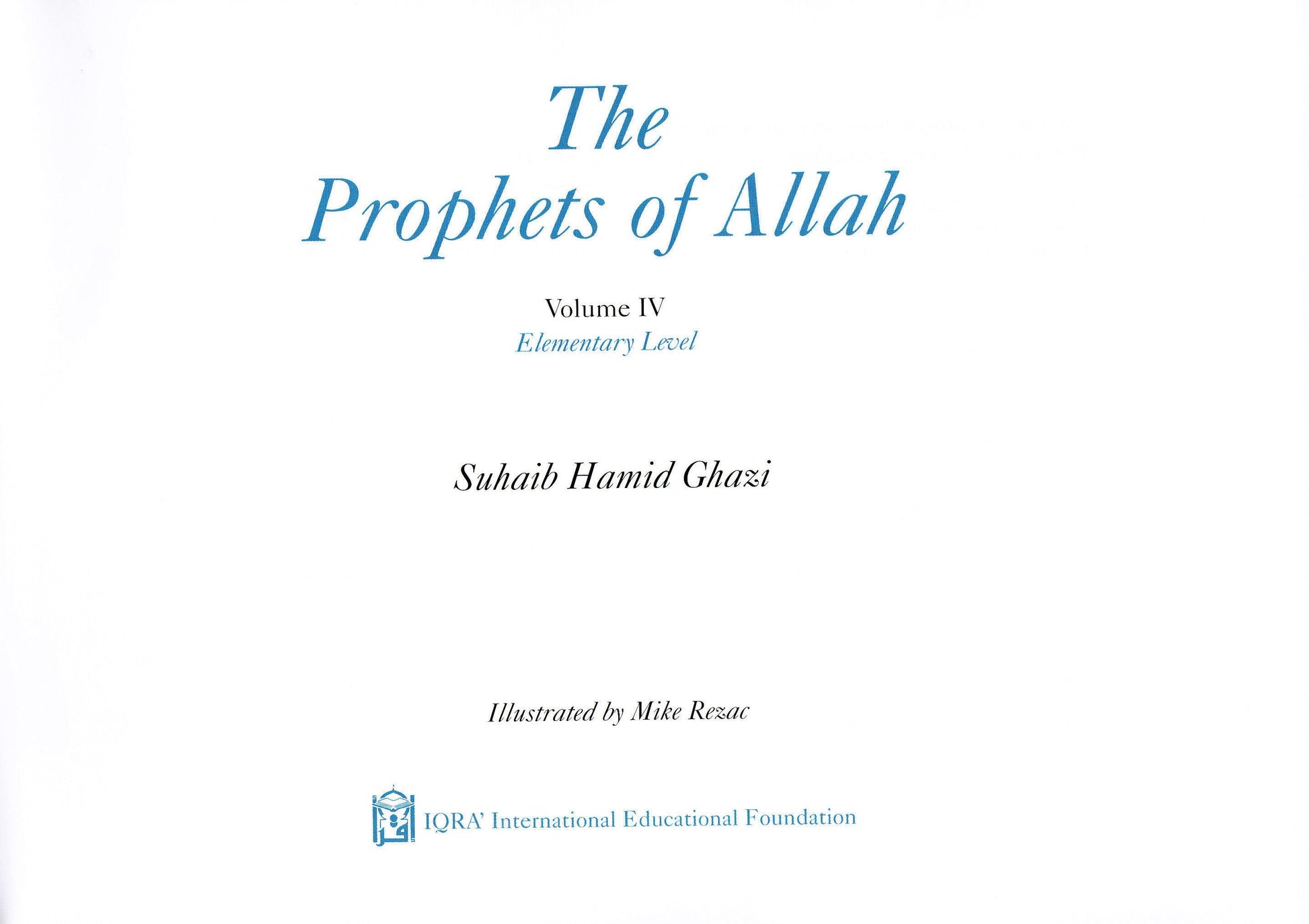 Prophets of Allah: Volume 4 - Premium Textbook from IQRA' international Educational Foundation - Just $8! Shop now at IQRA' international Educational Foundation
