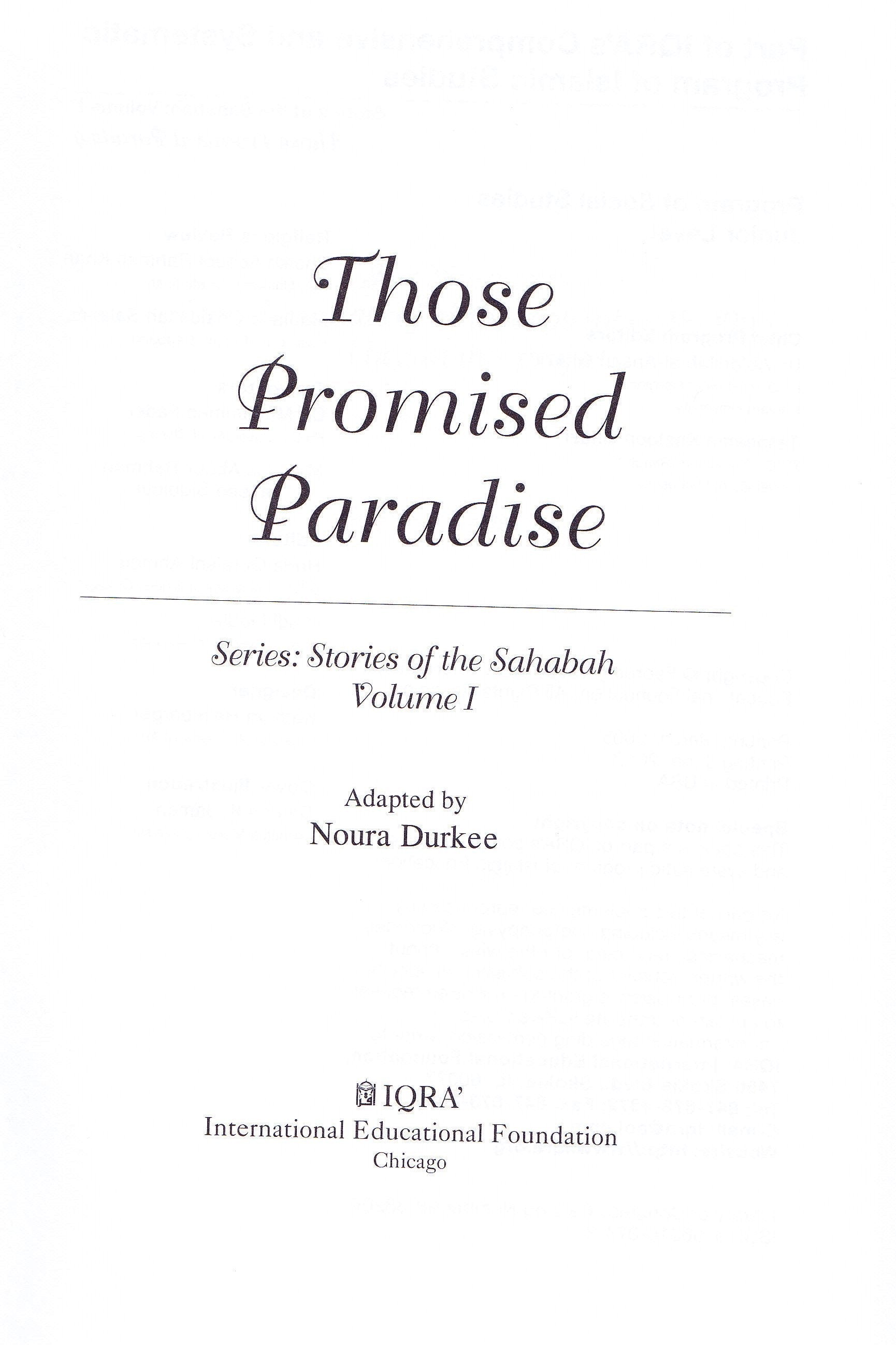 Those Promised Paradise-Stories of Sahabha Volume1 - Premium Textbook from IQRA' international Educational Foundation - Just $11! Shop now at IQRA' international Educational Foundation