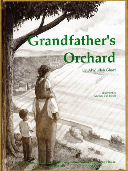 Grandfather's Orchard - Premium Textbook from IQRA' international Educational Foundation - Just $9! Shop now at IQRA Book Center | A Division of IQRA' international Educational Foundation