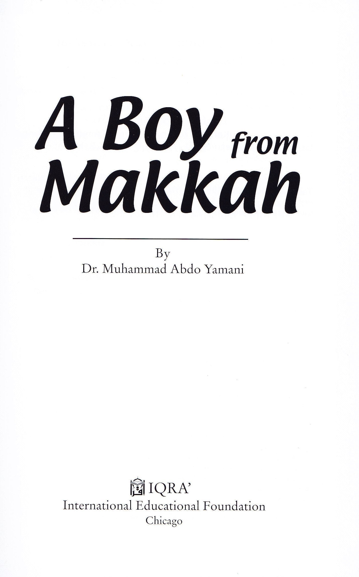 Boy from Makkah-HC - Premium Textbook from IQRA' international Educational Foundation - Just $8! Shop now at IQRA Book Center | A Division of IQRA' international Educational Foundation