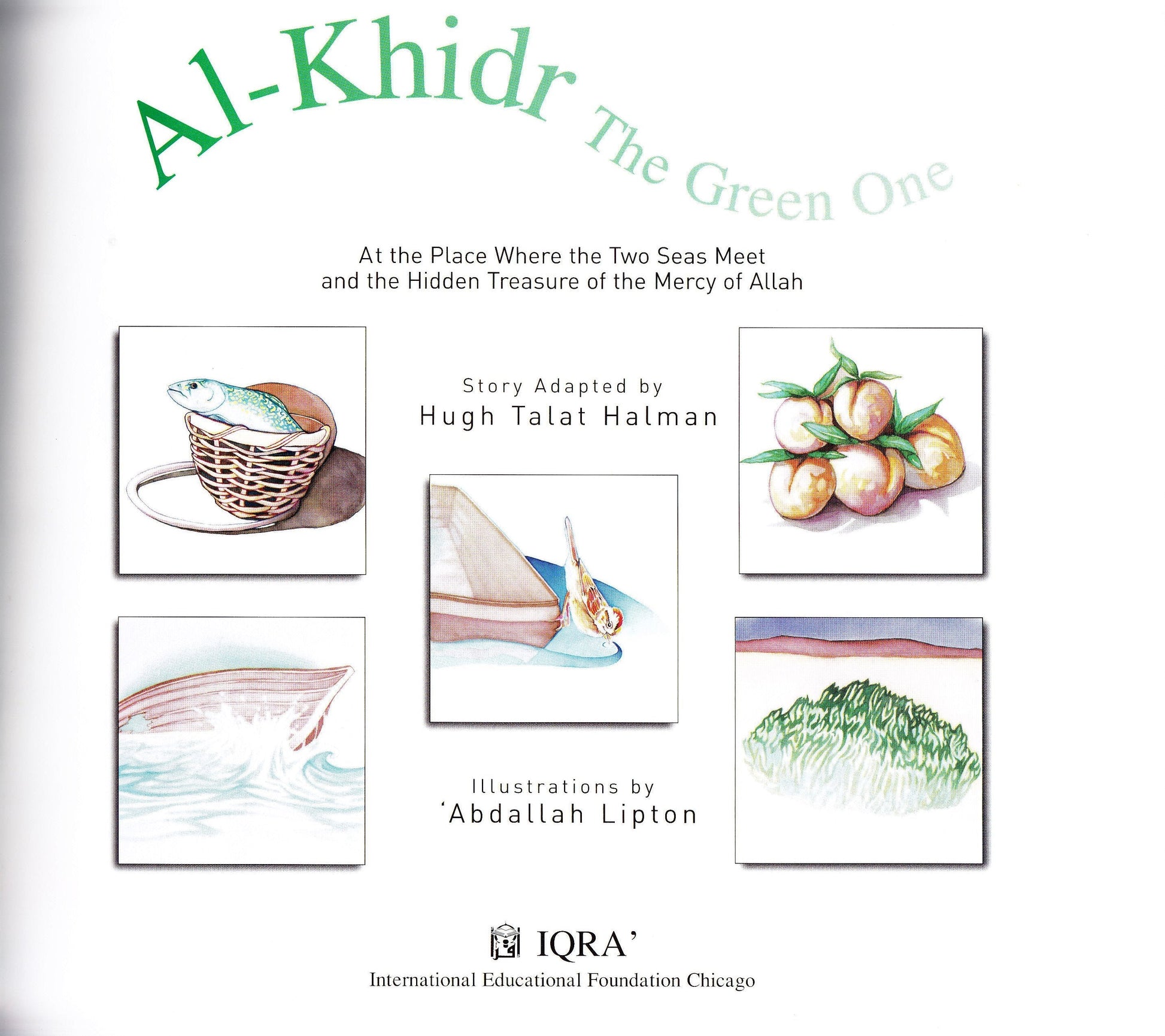 Al-Khidr The Green One - Premium Textbook from IQRA' international Educational Foundation - Just $7! Shop now at IQRA Book Center | A Division of IQRA' international Educational Foundation