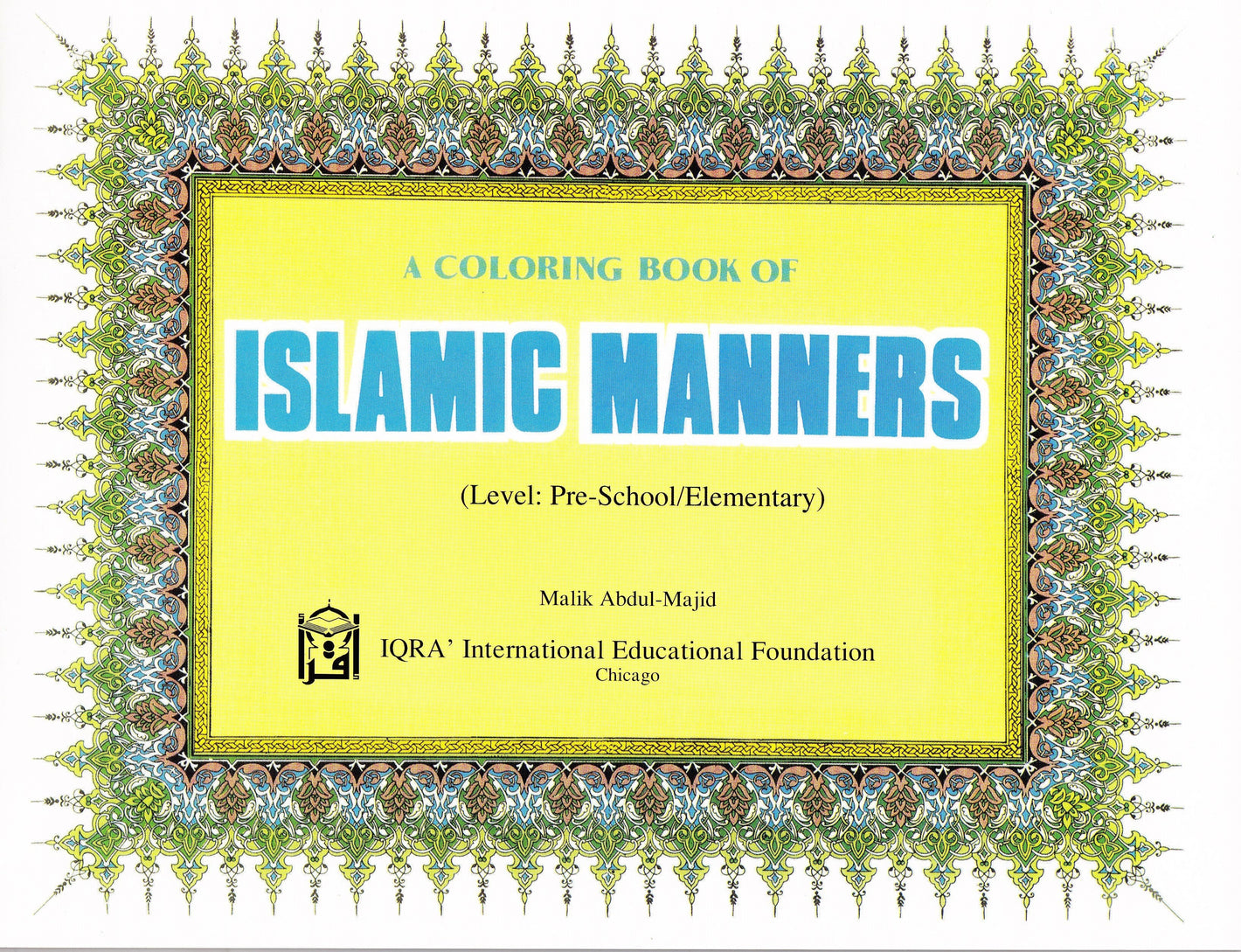 Islamic Manners Coloring Book - Premium Activity Coloring Book from IQRA' international Educational Foundation - Just $3.50! Shop now at IQRA Book Center | A Division of IQRA' international Educational Foundation
