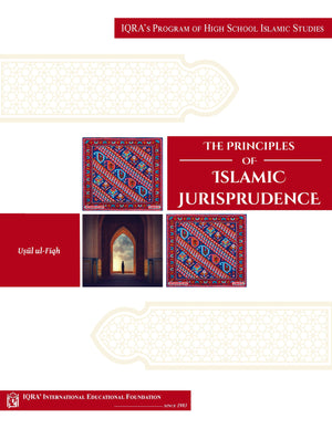 Principle of Islamic Jurisprudence-Usul al-Fiqh - Premium Textbook from IQRA' international Educational Foundation - Just $20! Shop now at IQRA' international Educational Foundation