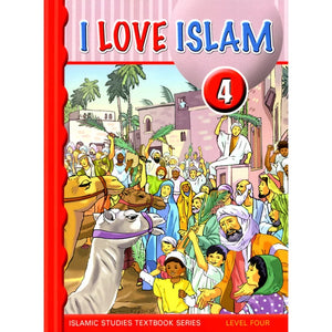 I Love Islam: Level 4 Textbook - Premium Textbook from Hani Book Store - Just $34.99! Shop now at IQRA' international Educational Foundation