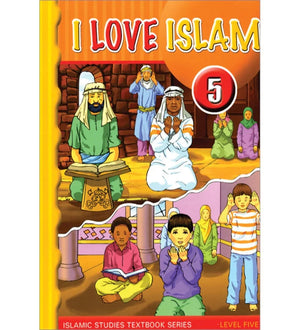 I Love Islam: Level 5 Textbook - Premium Textbook from Hani Book Store - Just $34.99! Shop now at IQRA' international Educational Foundation