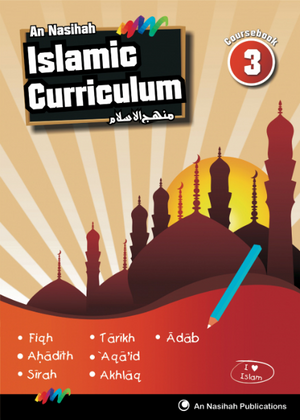 An Nasihah Islamic Curriculum Coursebook 3 - Premium Textbook from An Nasihah Publications - Just $12.99! Shop now at IQRA Book Center 