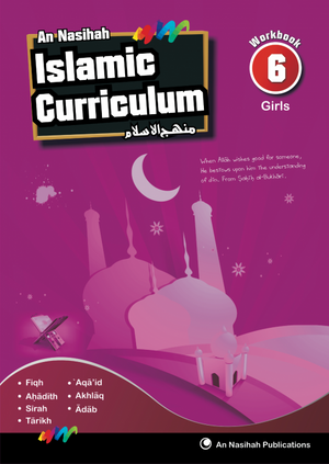 An Nasihah Islamic Curriculum Workbook 6 (Girls) - Premium Workbook from An Nasihah Publications - Just $11.99! Shop now at IQRA Book Center 