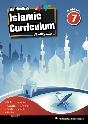 An Nasihah Islamic Curriculum Workbook 7 - Premium Workbook from An Nasihah Publications - Just $11.99! Shop now at IQRA Book Center 