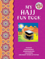 My hajj fun book - Premium Activity Book from Goodword Books - Just $4.95! Shop now at IQRA' international Educational Foundation