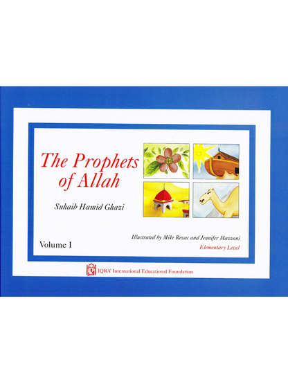 Prophets of Allah: Volume 1 - Premium Textbook from IQRA' international Educational Foundation - Just $8! Shop now at IQRA Book Center 