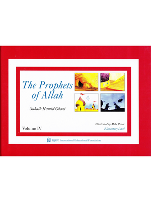 Prophets of Allah: Volume 4 - Premium Textbook from IQRA' international Educational Foundation - Just $8! Shop now at IQRA Book Center 