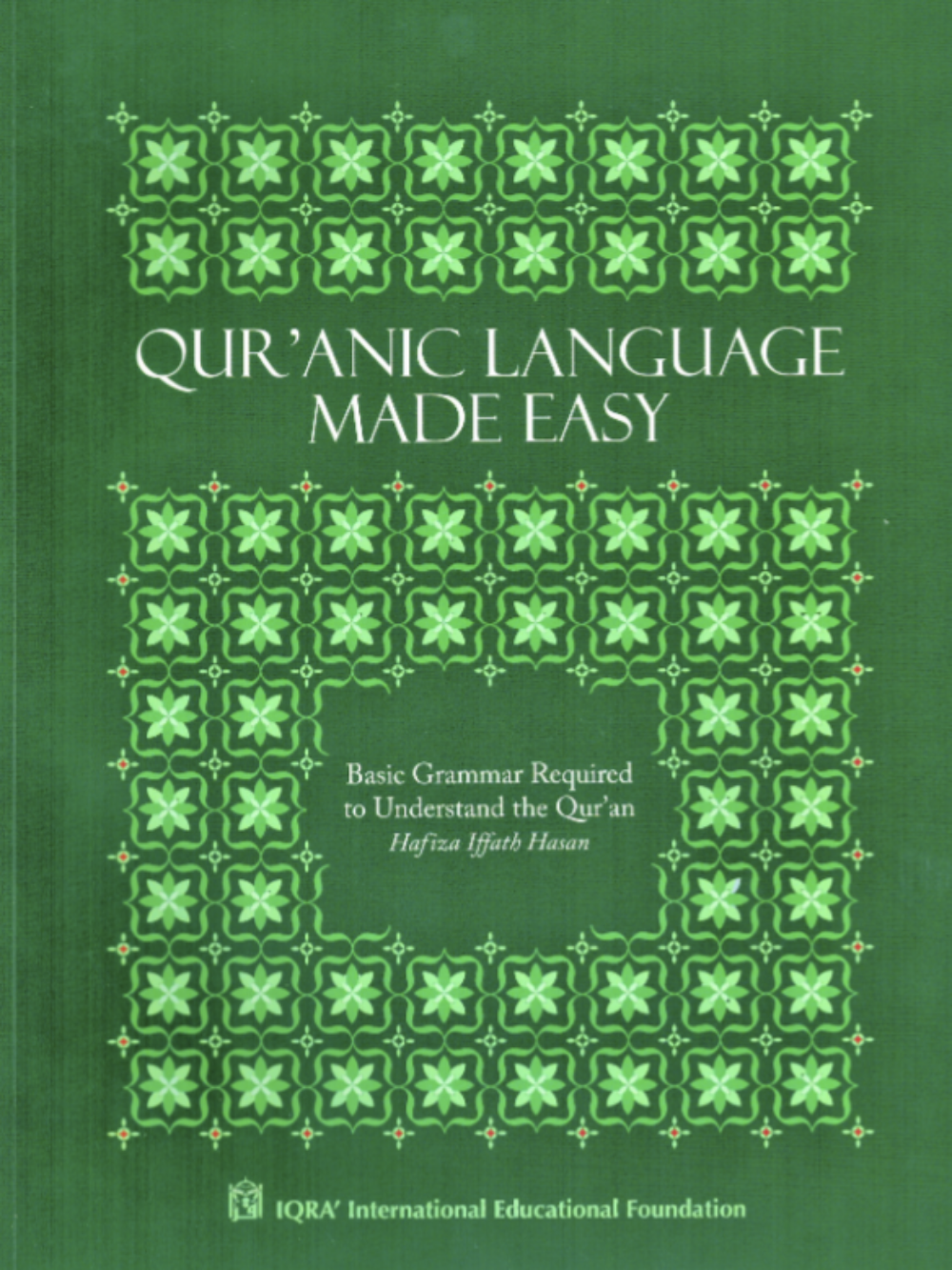 Quranic Language Made Easy - Premium Textbook from IQRA' international Educational Foundation - Just $16! Shop now at IQRA Book Center 