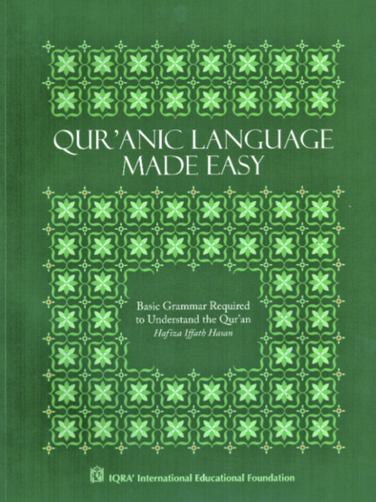 Quranic Language Made Easy - Premium Textbook from IQRA' international Educational Foundation - Just $16! Shop now at IQRA Book Center 