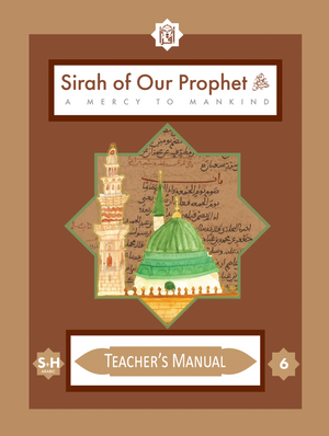 Teacher's Manual: Sirah of our Prophet Grade 6 - Premium Textbook from IQRA' international Educational Foundation - Just $35! Shop now at IQRA Book Center | A Division of IQRA' international Educational Foundation