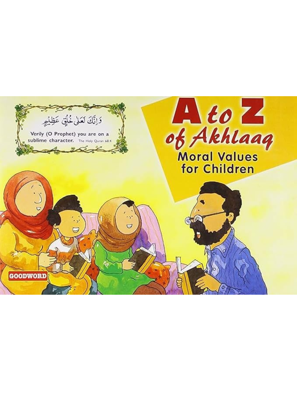 A to Z Akhlaaq - Moral Value for Children - Premium Book from I.B Publishers, Inc. - Just $5.99! Shop now at IQRA Book Center 