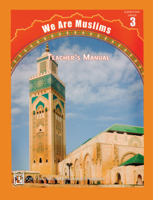 Teacher's Manual: We Are Muslim Grade 3 - Premium Textbook from IQRA' international Educational Foundation - Just $35! Shop now at IQRA Book Center | A Division of IQRA' international Educational Foundation