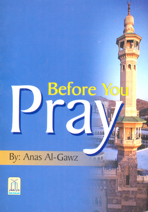 Before You Pray - Premium  from I.B Publishers, Inc. - Just $5! Shop now at IQRA' international Educational Foundation