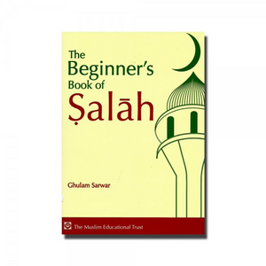 Beginner's Book of Salah - Premium  from MET, London - Just $8! Shop now at IQRA' international Educational Foundation
