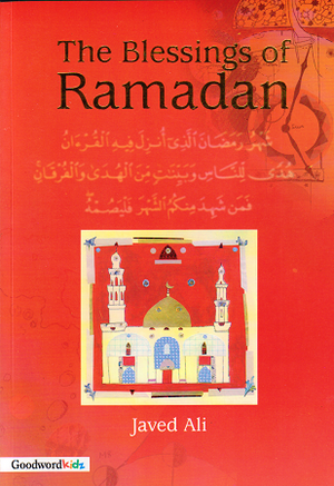 The Blessings of Ramadan - Premium  from I.B Publishers, Inc. - Just $8! Shop now at IQRA Book Center | A Division of IQRA' international Educational Foundation