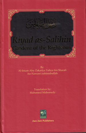 Gardens of the Righteous- Riyadh-us-Saleheen - Premium Textbook from Zam Zam Publishers - Just $27.95! Shop now at IQRA Book Center 