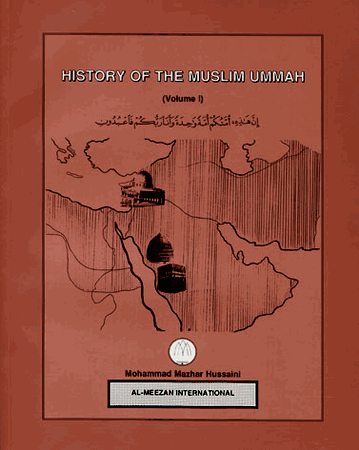 History Of The Muslim Ummah - Premium Book from Al-Meezan Publishing - Just $11! Shop now at IQRA' international Educational Foundation