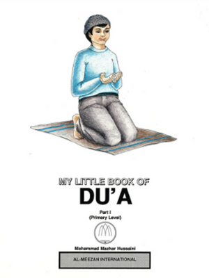 My Little Book of Du'a-Mazhar H - Premium textbook from Al-Meezan Publishing - Just $5! Shop now at IQRA Book Center 